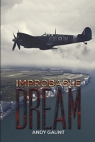 Improbable Dream 152891807X Book Cover