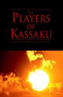 The Players of Kassaku the 1413413951 Book Cover
