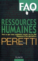 FAQ: Ressources Humaines: Tout ce que vous souhaitez savoir sur les RH. Réponses d'un spécialiste. (French Edition) 2100491288 Book Cover