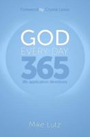 God Every Day: 365 Life Application Devotions 1717871054 Book Cover