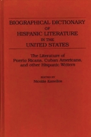 Biographical Dictionary of Hispanic Literature in the United States: The Literature of Puerto Ricans, Cuban Americans, and Other Hispanic Writers 0313244650 Book Cover