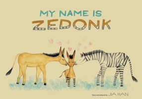 My Name Is Zedonk 1941529534 Book Cover