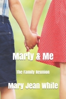Marty & Me: The Family Reunion 1082299308 Book Cover