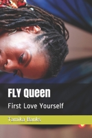 FLY Queen: First Love Yourself 1544716125 Book Cover