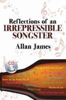 Reflections of an Irrepressible Songster with CD 0741496585 Book Cover