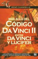 Mas Alla del Codigo da Vinci 2: Entre da Vinci y Lucifer B00H3VWSZO Book Cover