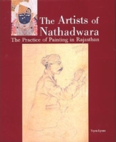 The Artists of Nathadwara: The Practice of Painting in Rajasthan 0253344174 Book Cover