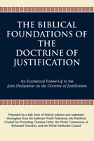 The Biblical Foundations of the Doctrine of Justification: An Ecumenical Follow-Up to the Joint Declaration on the Doctrine of Justification 0809147734 Book Cover