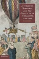 Literature, Commerce, and the Spectacle of Modernity, 1750-1800 1107479665 Book Cover