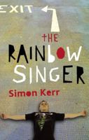 The Rainbow Singer: A Novel 0786867981 Book Cover