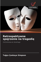 Retrospektywne spojrzenie na tragedie (Polish Edition) 6630390474 Book Cover