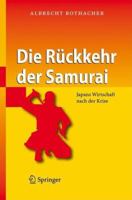 Die Rückkehr der Samurai: Japans Wirtschaft nach der Krise 3540451129 Book Cover