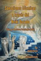 Sanaciones C�smicas a Trav�s del Reiki Dorado 1539968073 Book Cover