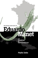 The Novels and Plays of Eduardo Manet: An Adventure in Multiculturalism (Penn State Studies in Romance Literatures) 0271028289 Book Cover