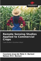 Remote Sensing Studies Applied to Commercial Crops 6207919416 Book Cover