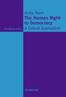 The Human Right to Democracy: A Critical Evaluation 311077738X Book Cover