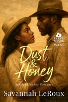 Dust & Honey: A Black Cowboy Romance (Every Shade of Want) B0FHZ3TD4Q Book Cover