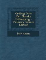 Ordbog Over Det Norske Folkesprog 1017367841 Book Cover