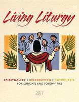 Living Liturgy: Spirituality, Celebration, and Catechesis for Sundays and Solemnities - Year C 0814633897 Book Cover