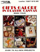 Gifts Galore in Plastic Canvas (Leisure Arts Craft Leaflets, Bk. 4)