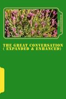 The Great Conversation ( Expanded & Enhanced) 1523218991 Book Cover