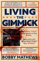Living the Gimmick 1956957073 Book Cover