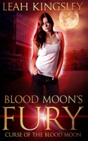 Blood Moon's Fury (Curse of the Blood Moon Book 1) 1697414087 Book Cover