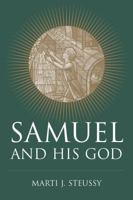 Samuel and His God 1570039240 Book Cover