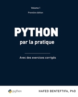 Python par la pratique: Les bases du langage (Apprentissage machine par la pratique - Théorie et pratique) 2982111802 Book Cover