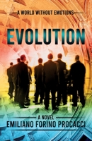 A World Without Emotions - Evolution 0578305941 Book Cover