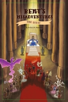 Bert's Misadventures - The Quest 1304740234 Book Cover