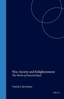 War, Society and Enlightenment: The Works of General Lloyd (History of Warfare 32) (History of Warfare,) 9004144102 Book Cover