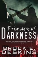 Primacy of Darkness 1519272723 Book Cover