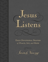Jesus Listens, Large Text Leathersoft, Charcoal, with Full Scriptures: Daily Devotional Prayers of Peace, Joy, and Hope (A 365-Day Devotional) 1400249333 Book Cover
