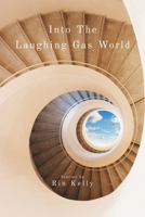 Into The Laughing Gas World B0CK57FJC5 Book Cover