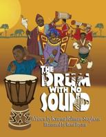 The Drum with No Sound 0999438050 Book Cover