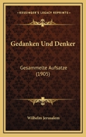 Gedanken Und Denker: Gesammelte Aufs�tze 1142636712 Book Cover