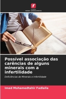 Possível associação das carências de alguns minerais com a infertilidade (Portuguese Edition) 6207224825 Book Cover