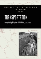 TRANSPORTATION Official History Of The Second World War: Army Series 147454228X Book Cover
