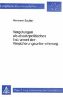 Verguetungen ALS Absatzpolitisches Instrument Der Versicherungsunternehmungen 3820467432 Book Cover