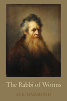 The Rabbi of Worms 1625644590 Book Cover