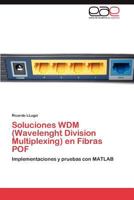 Soluciones WDM (Wavelenght Division Multiplexing) en Fibras POF 3846567426 Book Cover