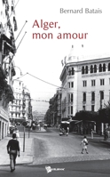 Alger, mon amour (French Edition) 2748309324 Book Cover