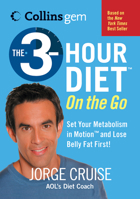 The 3-Hour Diet (TM) on the Go 0060793198 Book Cover