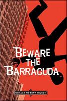 Beware the Barracuda 1425172288 Book Cover
