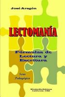 Lectoman�a: F�rmulas de Lectura Y Escritura 1387801996 Book Cover