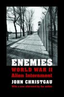 Enemies: World War II Alien Internment 0803228066 Book Cover