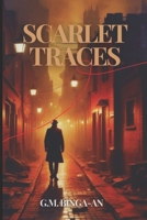 The Scarlet Traces: Inspired by the case of Jack the Ripper B0DZTW3KXN Book Cover