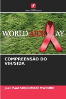 Compreensão Do Vih/Sida 6204012215 Book Cover