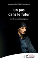 Un pas dans le futur: Recueil de saynètes utopiques (Théâtres) (French Edition) 2343156514 Book Cover